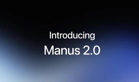 Manus 2.0 正式发布，推出全新应用 Cue